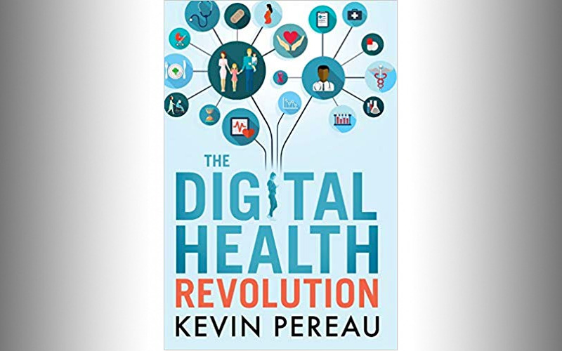 “The Digital Health Revolution” by Kevin Pereau
