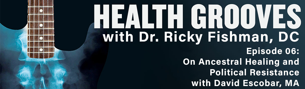 Introducing Health Grooves with Dr. Ricky Fishman (E00)