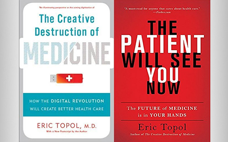 “The Creative Destruction of Medicine” and “The Patient Will See You Now” by Eric Topol