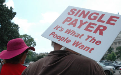 A Rationale For A Single Payer Health Care System